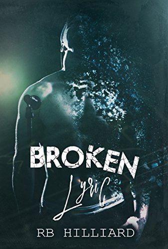 BOOK REVIEW: Broken Lyrics by R.B.&nbsp;Hilliard