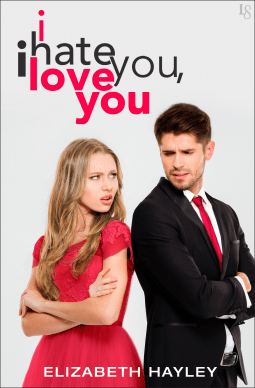 BOOK REVIEW: I hate you, i love you by Elizabeth&nbsp;Hayley