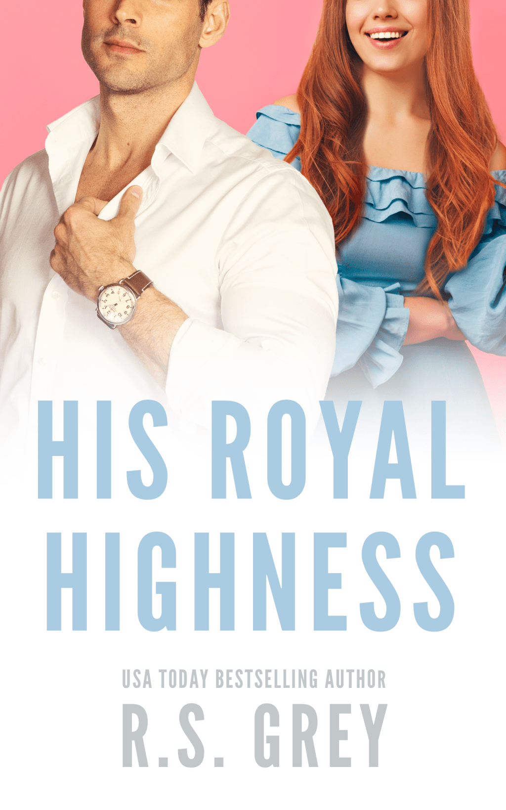Cover Reveal: His Royal Highness by R.S.&nbsp;Grey